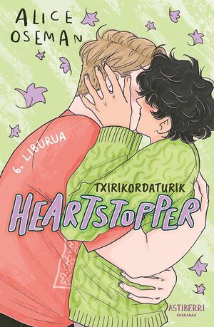 HEARTSTOPPER 6. TXIRIKORDATURIK