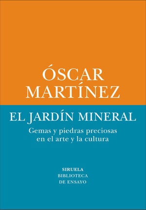 JARDÍN MINERAL, EL