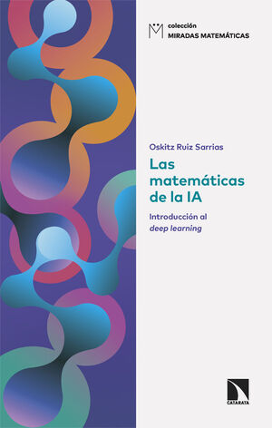 LAS MATEMÁTICAS DE LA IA