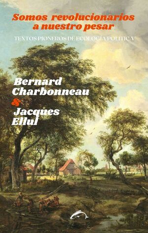 SOMOS REVOLUCIONARIOS A NUESTRO PESAR