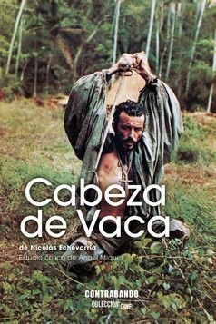 CABEZA DE VACA, DE NICOLÁS ECHEVARRÍA