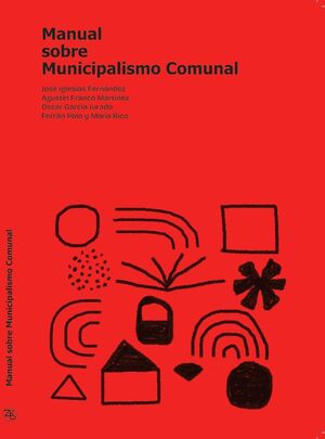 MANUAL SOBRE MUNICIPALISMO COMUNAL