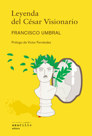 LEYENDA DEL CESAR VISIONARIO