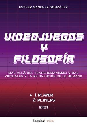 VIDEOJUEGOS Y FILOSOFÍA