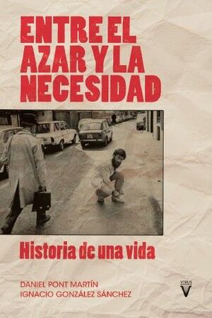 ENTRE EL AZAR Y LA NECESIDAD