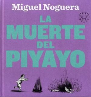 MUERTE DEL PIYAYO, LA