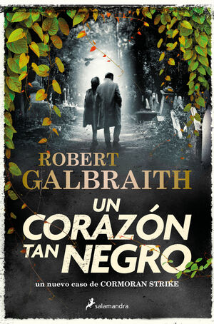 UN CORAZON TAN NEGRO (CORMORAN STRIKE 6)