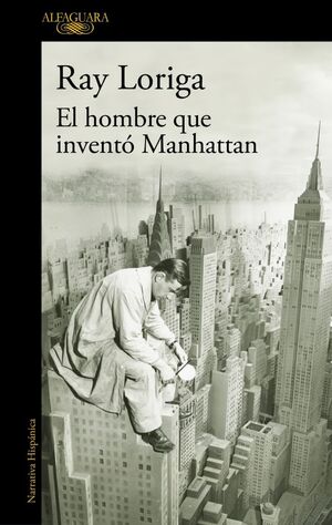 EL HOMBRE QUE INVENTÓ MANHATTAN