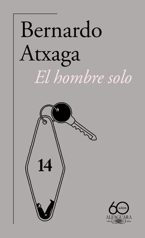 EL HOMBRE SOLO (60 ANIVERSARIO DE ALFAGUARA)