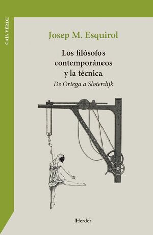 LOS FILÓSOFOS CONTEMPORÁNEOS Y LA TÉCNICA