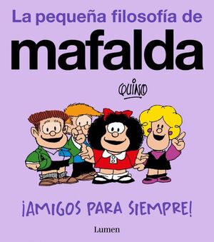 ­AMIGOS PARA SIEMPRE! (LA PEQUE¥A FILOSOFIA DE MAF