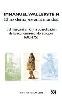 EL MERCANTILISMO Y LA CONSOLIDACIÓN DE LA ECONOMÍA-MUNDO EUROPEA, 1600-1750