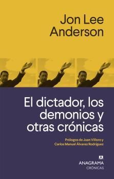 DICTADOR, LOS DEMONIOS Y OTRAS CRÓNICAS, EL