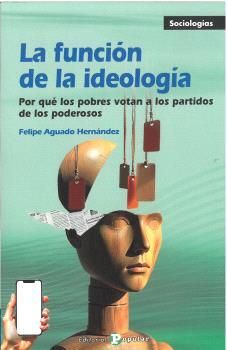 LA FUNCIÓN DE LA IDEOLOGÍA
