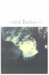 TARKOVSKI. FIDELIDAD A UNA OBSESIÓN