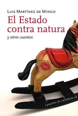EL ESTADO CONTRA NATURA Y OTROS CUENTOS