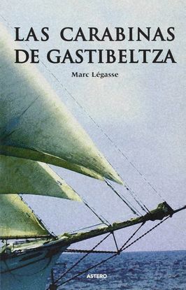 LAS CARABINAS DE GASTIBELTZA