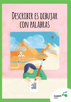 DESCRIBIR ES DIBUJAR CON PALABRAS