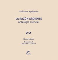 LA RAZÓN ARDIENTE. ANTOLOGIA ESENCIAL