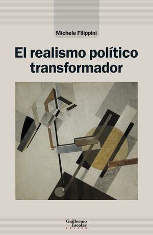 EL REALISMO POLÍTICO TRANSFORMADOR